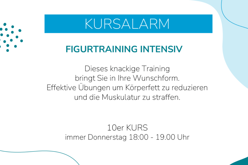 Kursalarm: Figurtraining intensiv, 10er Kurs immer Donnerstags 18-19 Uhr