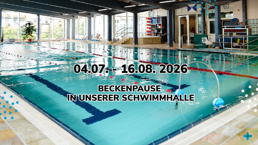 Ankündigung der Beckenpause in der Schwimmhalle vom 04.07. bis 16.08.2026