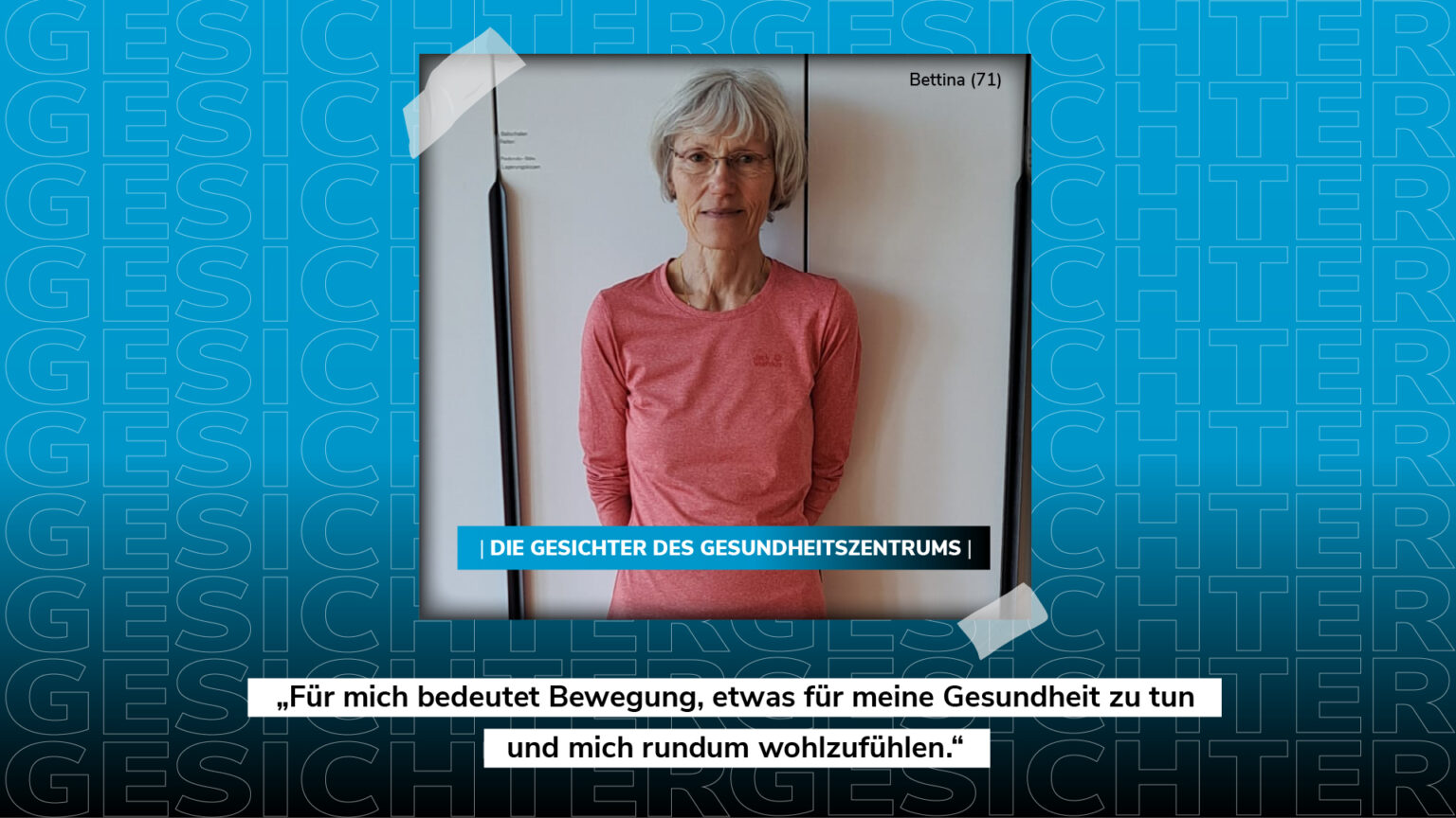 Porträt von Bettina (71) für „Die Gesichter des Gesundheitszentrums“ mit dem Zitat: „Für mich bedeutet Bewegung, etwas für meine Gesundheit zu tun und mich rundum wohlzufühlen.“